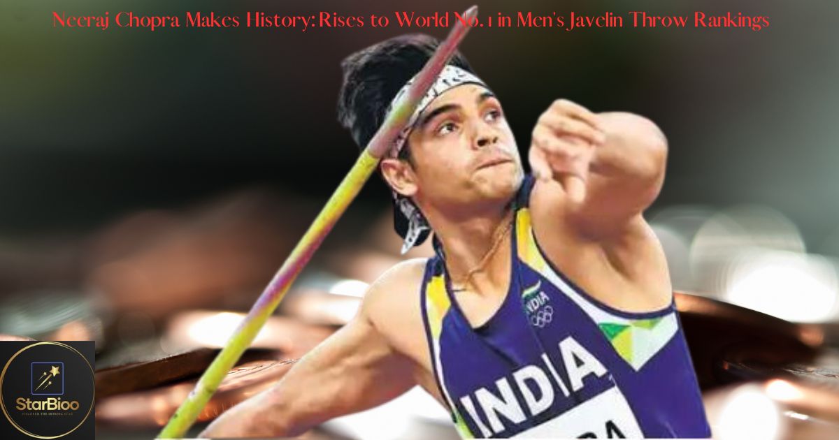 Neeraj Chopra Makes History: Rises to World No. 1 in Men's Javelin Throw Rankings